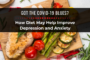 Got the COVID-19 Blues? How Diet May Help Improve Depression and Anxiety