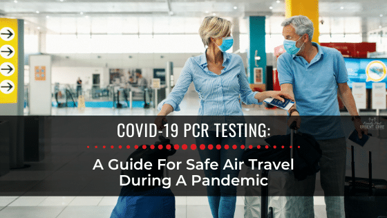 FFUC COVID 19 PCR Testing Guide Safe Air Travel During Pandemic Blog Header