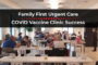 Family First Urgent Care COVID Vaccine Clinic Success