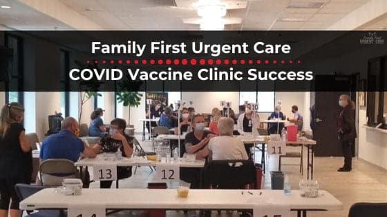 Family First Urgent Care COVID Vaccine Clinic Success Blog Graphic