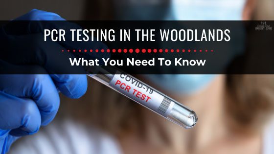 PCR Testing in The Woodlands: What You Need To Know