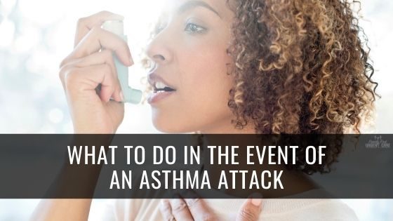 What to Do in the Event of An Asthma Attack