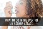 What to Do in the Event of An Asthma Attack